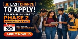 Last Chance to Apply: Sanskriti University Phase 2 Admissions End June 30